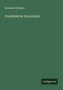 Bernhard Schmitz: Französische Synonymik, Buch