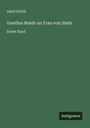 Adolf Schöll: Goethes Briefe an Frau von Stein, Buch