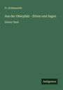 Fr. Schönwerth: Aus der Oberpfalz - Sitten und Sagen, Buch