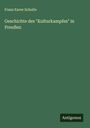 Franz Xaver Schulte: Geschichte des "Kulturkampfes" in Preußen, Buch