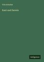 Fritz Schultze: Kant und Darwin, Buch