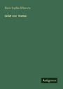 Marie Sophie Schwartz: Gold und Name, Buch