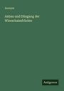 Anonym: Anbau und Düngung der Winterhalmfrüchte, Buch