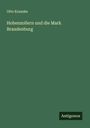 Otto Krauske: Hohenzollern und die Mark Brandenburg, Buch