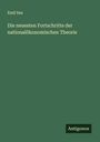 Emil Sax: Die neuesten Fortschritte der nationalökonomischen Theorie, Buch