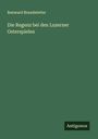 Renward Brandstetter: Die Regenz bei den Luzerner Osterspielen, Buch