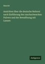 Manché: Ansichten über die deutsche Reiterei nach Einführung des rauchschwachen Pulvers und der Bewaffnung mit Lanzen, Buch