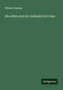 William Ramsay: Die edlen und die radioaktiven Gase, Buch