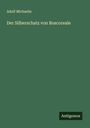 Adolf Michaelis: Der Silberschatz von Boscoreale, Buch