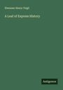 Ebenezer Henry Virgil: A Leaf of Express History, Buch