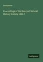 Anonymous: Proceedings of the Newport Natural History Society 1886-7, Buch