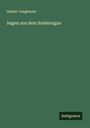 Gustav Jungbauer: Sagen aus dem Sudetengau, Buch