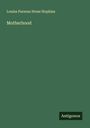 Louisa Parsons Stone Hopkins: Motherhood, Buch