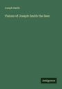 Joseph Smith: Visions of Joseph Smith the Seer, Buch