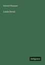 Edward Whymper: Louis Duval, Buch