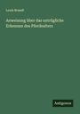 Louis Brandt: Anweisung über das untrügliche Erkennen des Pferdealters, Buch