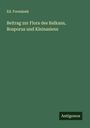 Ed. Formánek: Beitrag zur Flora des Balkans, Bosporus und Kleinasiens, Buch