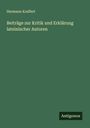 Hermann Kraffert: Beiträge zur Kritik und Erklärung lateinischer Autoren, Buch