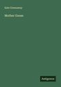 Kate Greenaway: Mother Goose, Buch