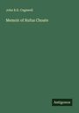 John B. D. Cogswell: Memoir of Rufus Choate, Buch