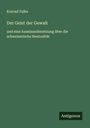 Konrad Falke: Der Geist der Gewalt, Buch