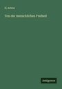 H. Achter: Von der menschlichen Freiheit, Buch
