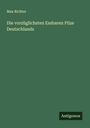 Max Richter: Die vorzüglichsten Essbaren Pilze Deutschlands, Buch