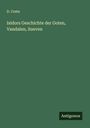 D. Coste: Isidors Geschichte der Goten, Vandalen, Sueven, Buch