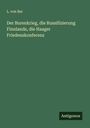L. von Bar: Der Burenkrieg, die Russifizierung Finnlands, die Haager Friedenskonferenz, Buch