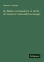 Heinrich Feurstein: Der Meister von Messkirch im Lichte der neuesten Funde und Forschungen, Buch