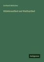Gotthold Bötticher: Hildebrandlied und Waltharilied, Buch