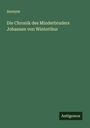 Anonym: Die Chronik des Minderbruders Johannes von Winterthur, Buch