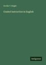 Orville T. Bright: Graded Instruction in English, Buch