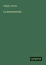 Wilhelm Bölsche: Im Bernsteinwald, Buch