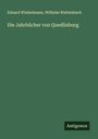 Eduard Winkelmann: Die Jahrbücher von Quedlinburg, Buch