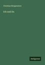 Christian Morgenstern: Ich und Du, Buch