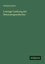Wilhelm Reuter: Lessings Erziehung des Menschengeschlechts, Buch