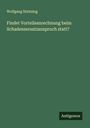 Wolfgang Stintzing: Findet Vorteilsanrechnung beim Schadensersatzanspruch statt?, Buch