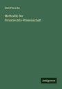 Emil Pfersche: Methodik der Privatrechts-Wissenschaft, Buch