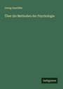 Georg Anschütz: Über die Methoden der Psychologie, Buch