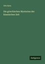 Otto Kern: Die griechischen Mysterien der klassischen Zeit, Buch