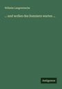 Wilhelm Langewiesche: ... und wollen des Sommers warten ..., Buch