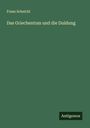 Franz Scheichl: Das Griechentum und die Duldung, Buch