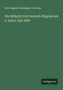 Karl August Varnhagen Von Ense: Die Schlacht von Deutsch-Wagram am 5. und 6. Juli 1809, Buch