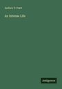 Andrew T. Pratt: An Intense Life, Buch