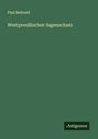 Paul Behrend: Westpreußischer Sagenschatz, Buch
