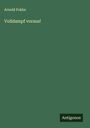 Arnold Fokke: Volldampf voraus!, Buch