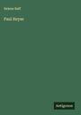 Helene Raff: Paul Heyse, Buch