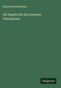 Renward Brandstetter: Die Regenz bei den Luzerner Osterspielen, Buch