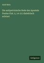 Adolf Metz: Die antipetrinische Rede des Apostels Paulus (Gal. 2, 14-21) dialektisch erörtert, Buch